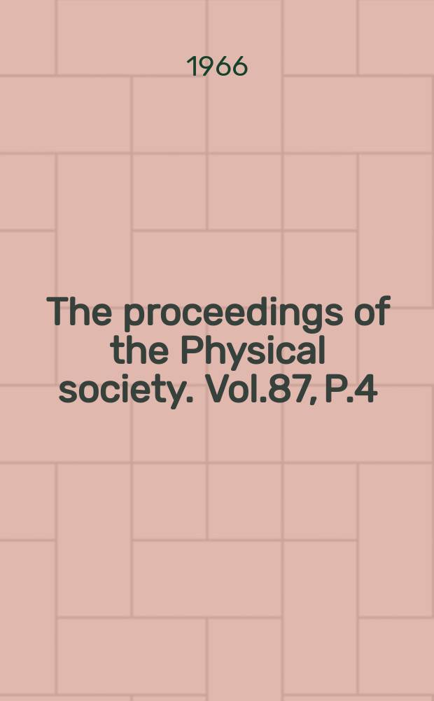 The proceedings of the Physical society. Vol.87, P.4(558)