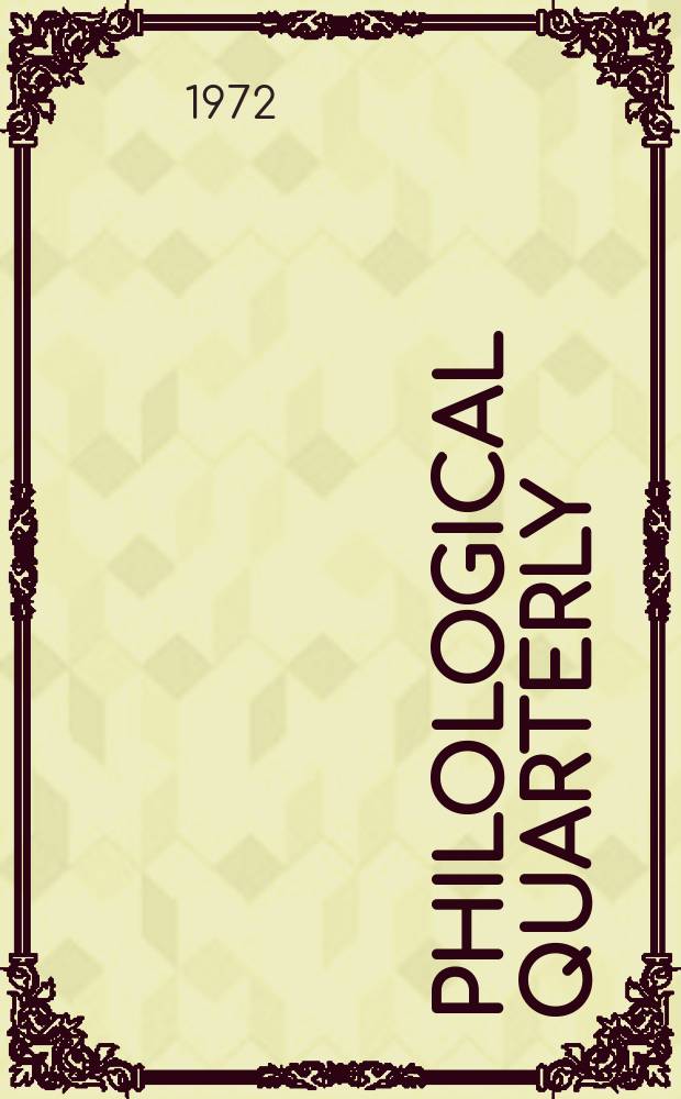Philological quarterly : A journal devoted to scholary investigation in the classical and modern languages and literatures Publ. at the Univ. of Iowa. Vol.51, №1
