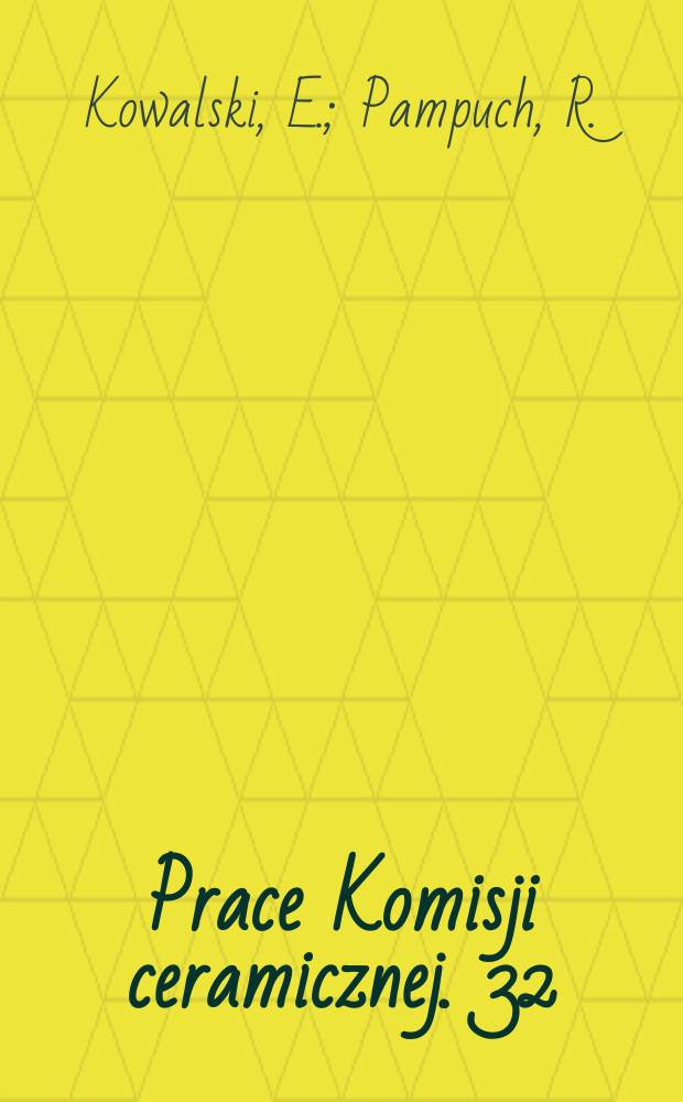 Prace Komisji ceramicznej. 32 : Otrzymywanie kompozytowych proszk&oacute;w
