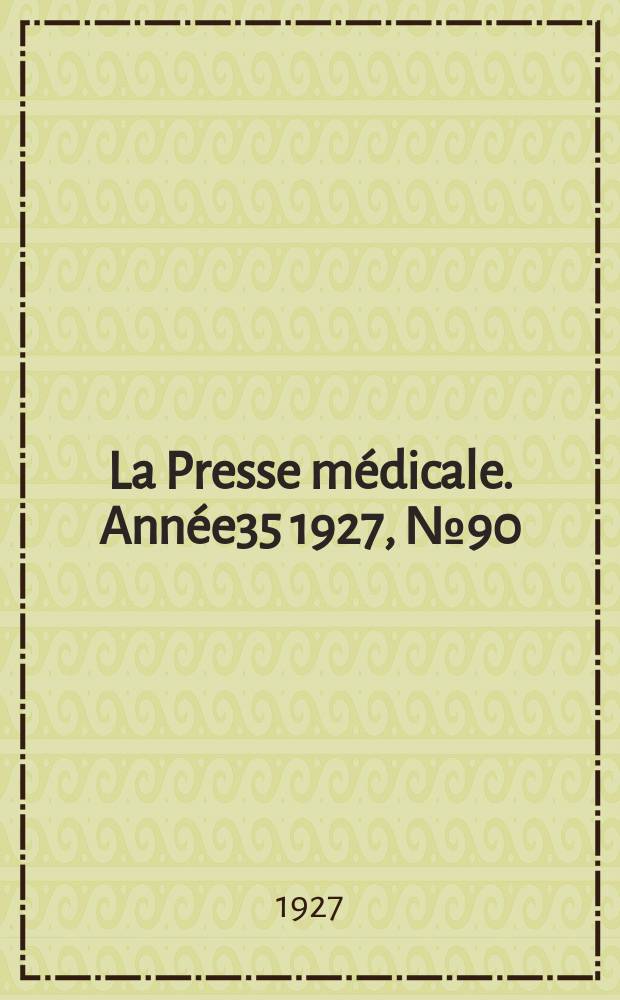 La Presse médicale. Année35 1927, №90
