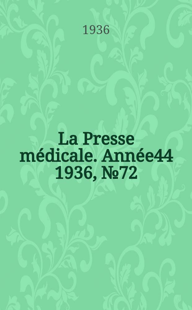 La Presse médicale. Année44 1936, №72