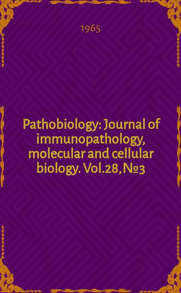 Pathobiology : Journal of immunopathology, molecular and cellular biology. Vol.28, №3