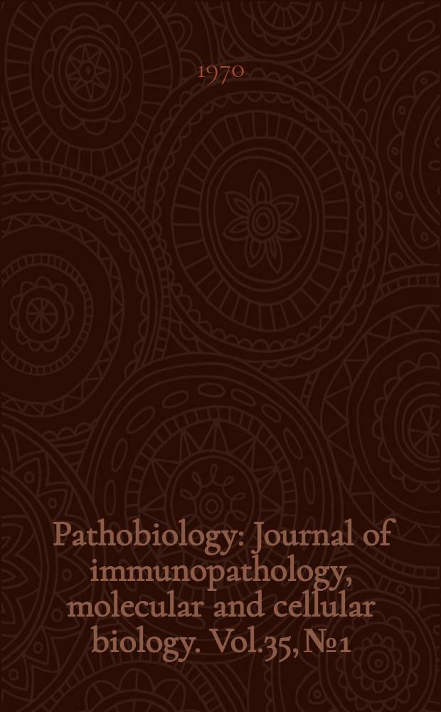 Pathobiology : Journal of immunopathology, molecular and cellular biology. Vol.35, №1/3