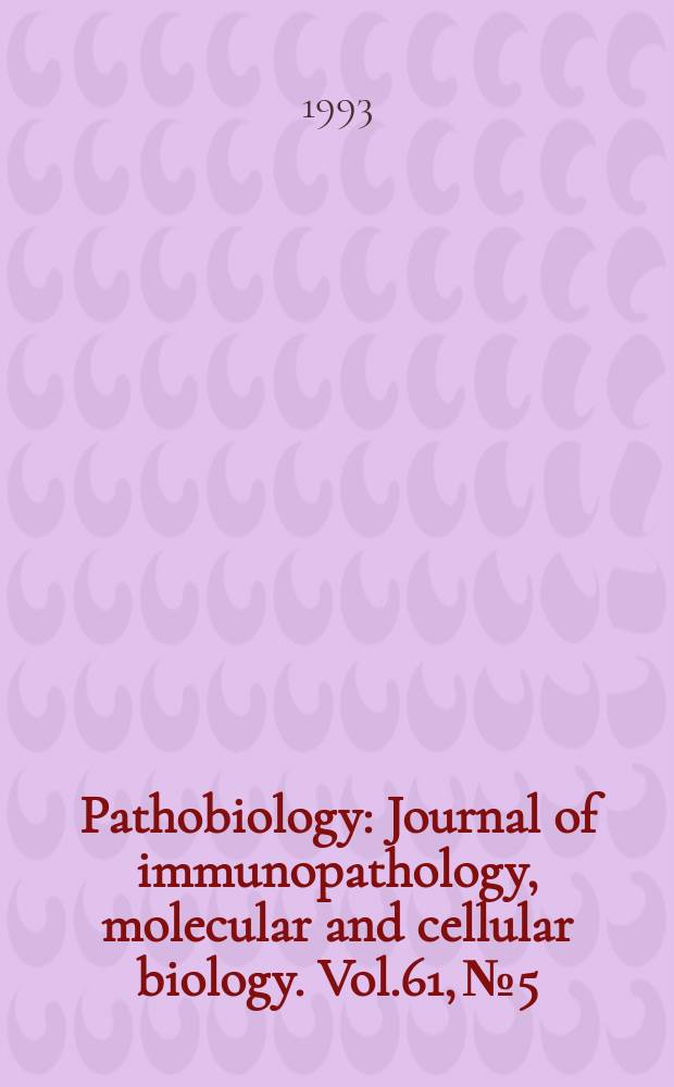 Pathobiology : Journal of immunopathology, molecular and cellular biology. Vol.61, №5/6