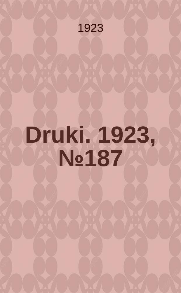 Druki. 1923, №187