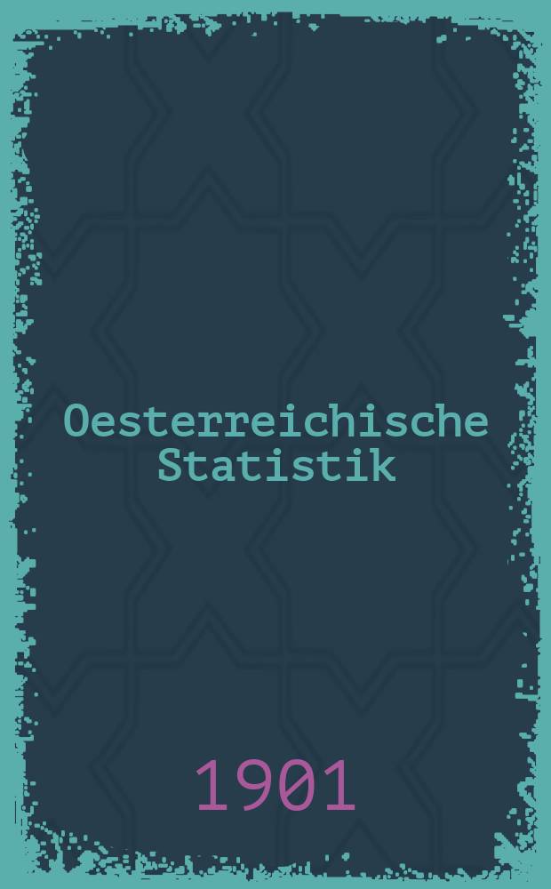 Oesterreichische Statistik : Hrsg. von der k.k. Statistischen Central- Commission. Bd.58, H.2