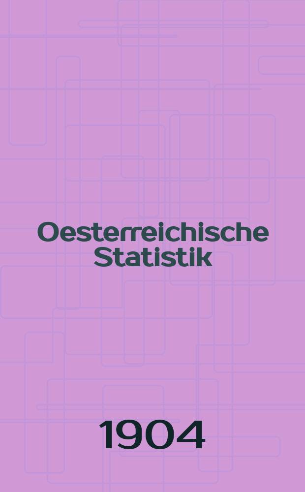 Oesterreichische Statistik : Hrsg. von der k.k. Statistischen Central- Commission. Bd.66, H.1