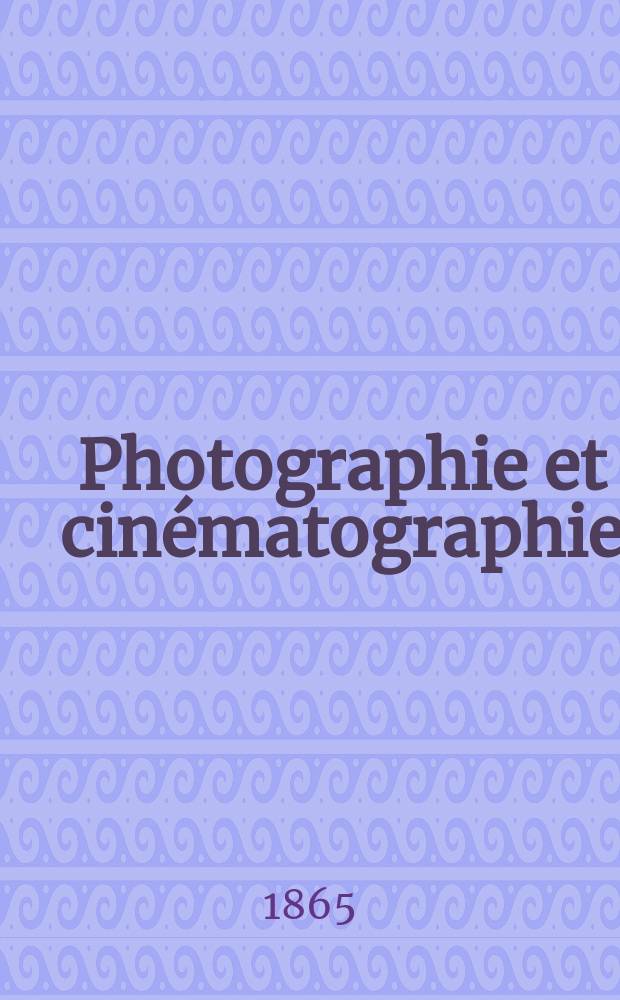 Photographie et cinématographie : Bulletin de la Société française de photographie et de cinématographie. T.11, Juin