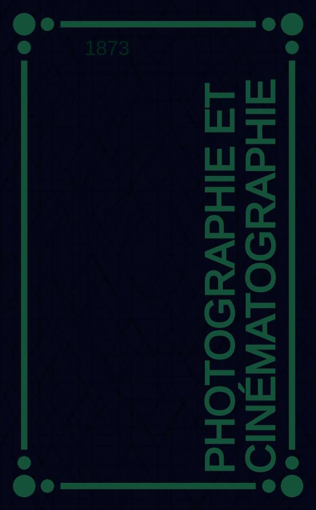 Photographie et cinématographie : Bulletin de la Société française de photographie et de cinématographie. T.19, №10