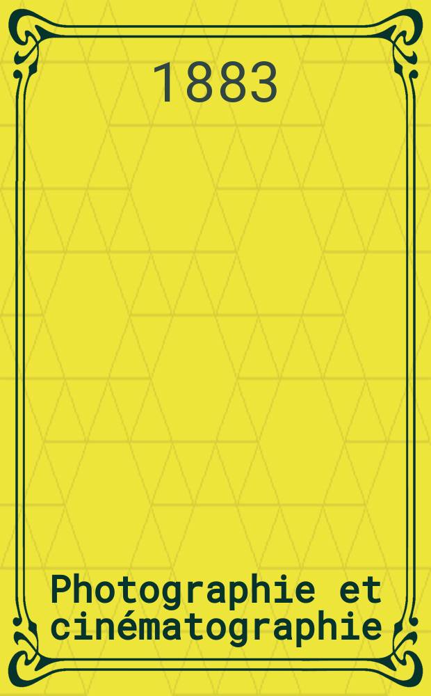 Photographie et cinématographie : Bulletin de la Société française de photographie et de cinématographie. T.29, №12