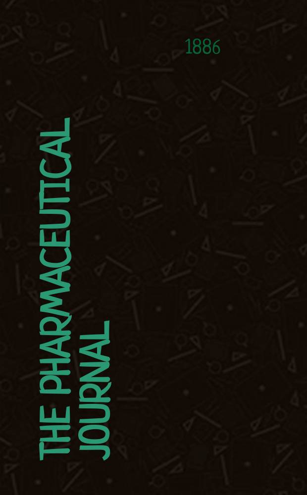 The Pharmaceutical journal : A weekly record of pharmacy and allied sciences Establ. 1841. Vol.16, №819