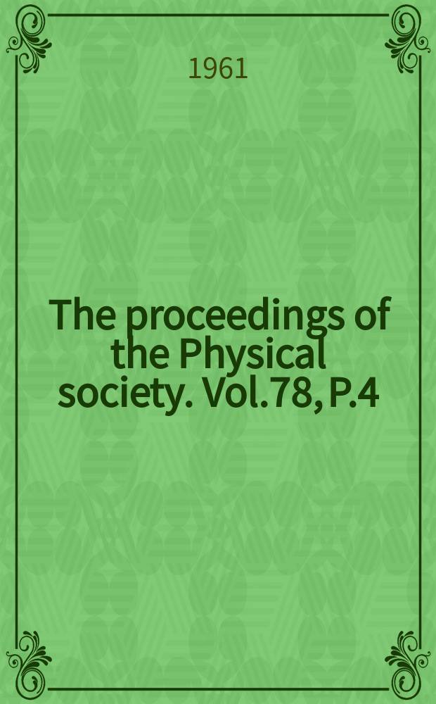 The proceedings of the Physical society. Vol.78, P.4(502)