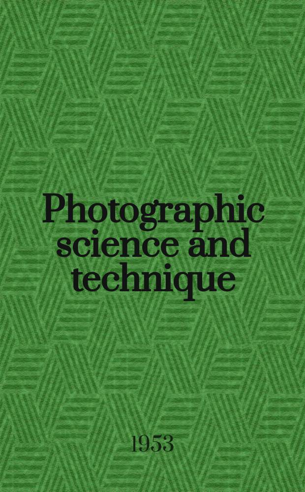 Photographic science and technique : A quarterly technical supplement to PSA journal. Vol.19B, №1