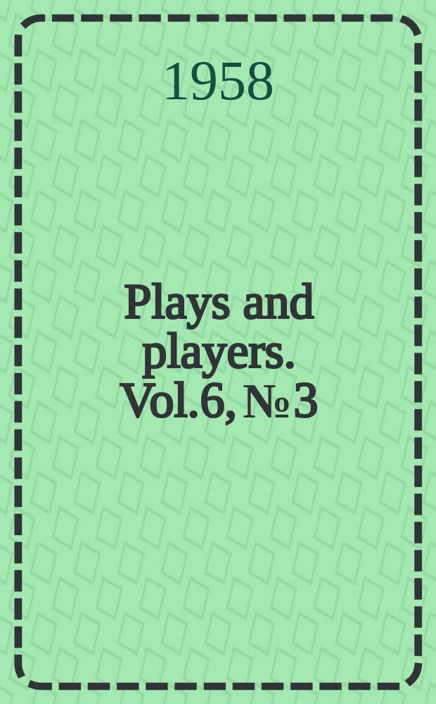 Plays and players. Vol.6, №3