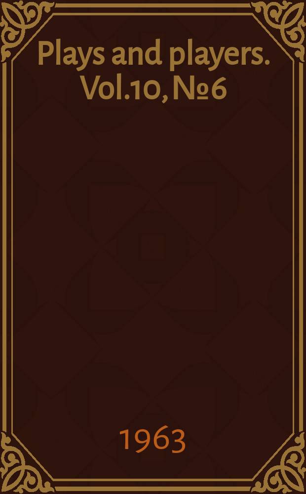 Plays and players. Vol.10, №6