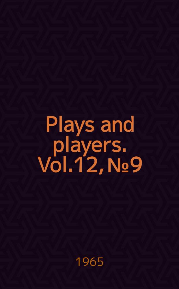 Plays and players. Vol.12, №9