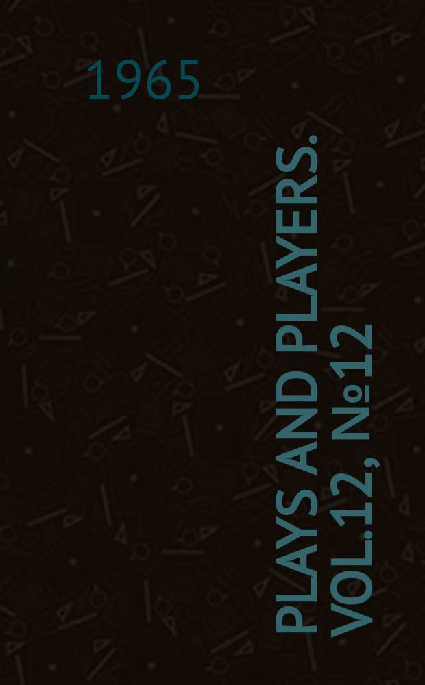 Plays and players. Vol.12, №12