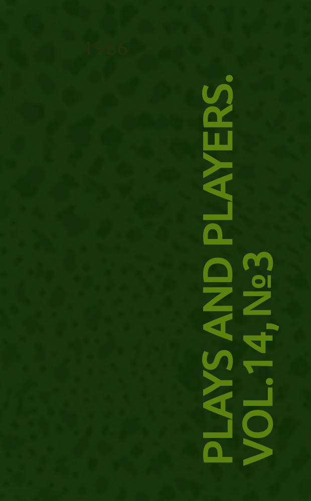 Plays and players. Vol.14, №3
