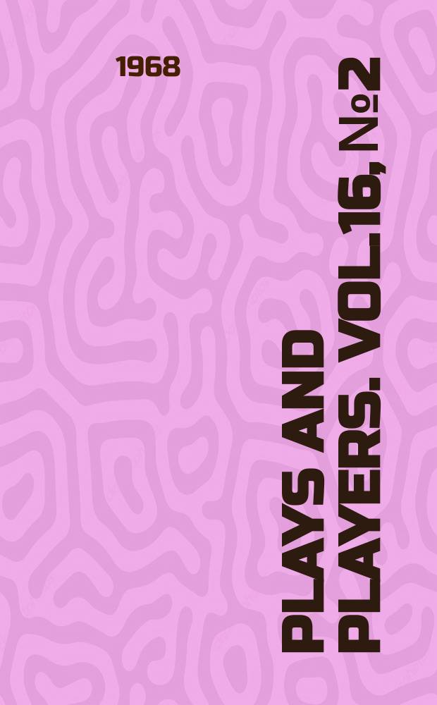 Plays and players. Vol.16, №2