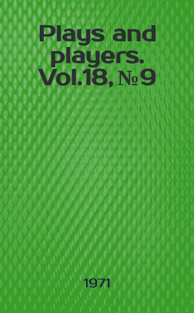 Plays and players. Vol.18, №9