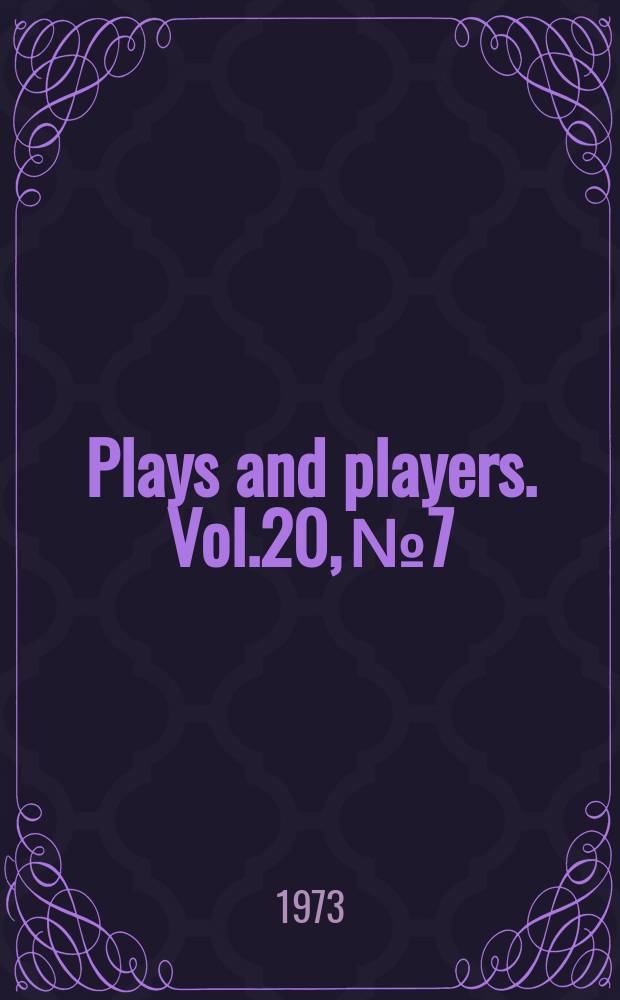 Plays and players. Vol.20, №7