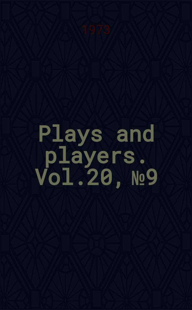 Plays and players. Vol.20, №9