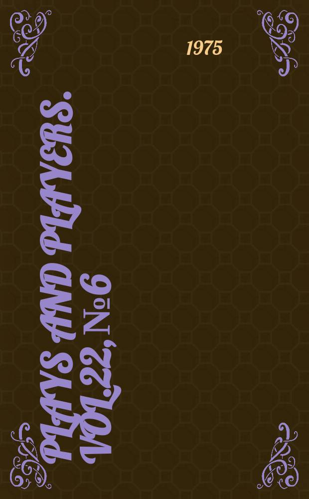 Plays and players. Vol.22, №6
