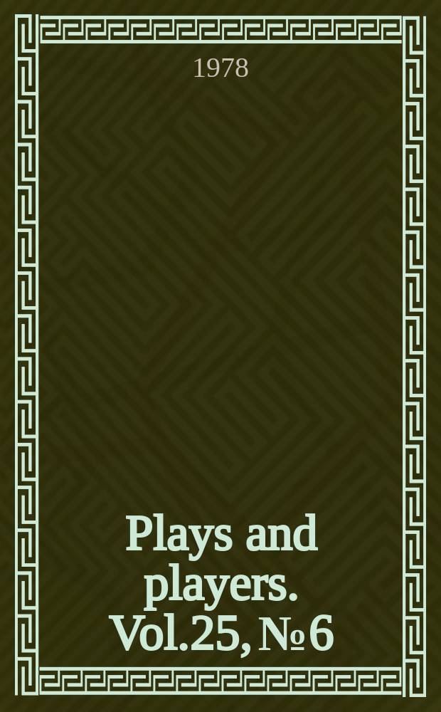 Plays and players. Vol.25, №6