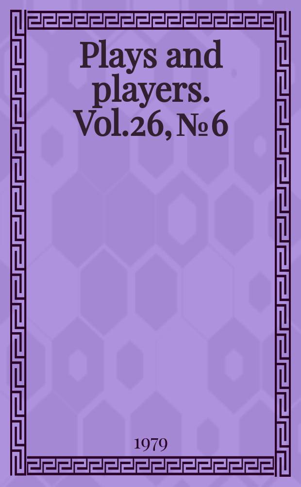 Plays and players. Vol.26, №6