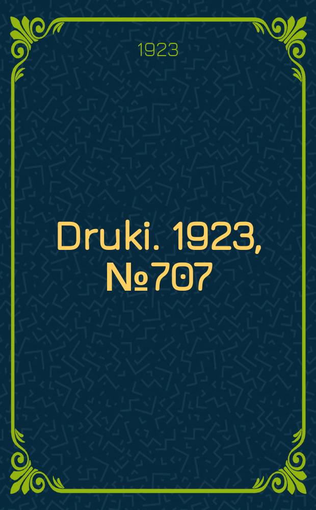 Druki. 1923, №707