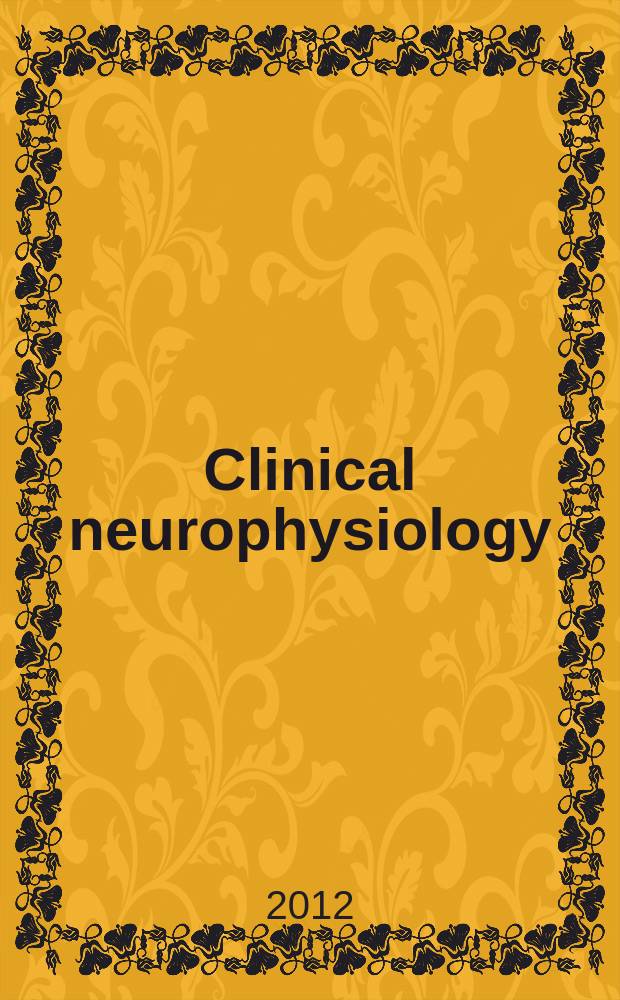Clinical neurophysiology : Off. j. of the Intern. federation of clinical neurophysiology. Vol. 123, № 4