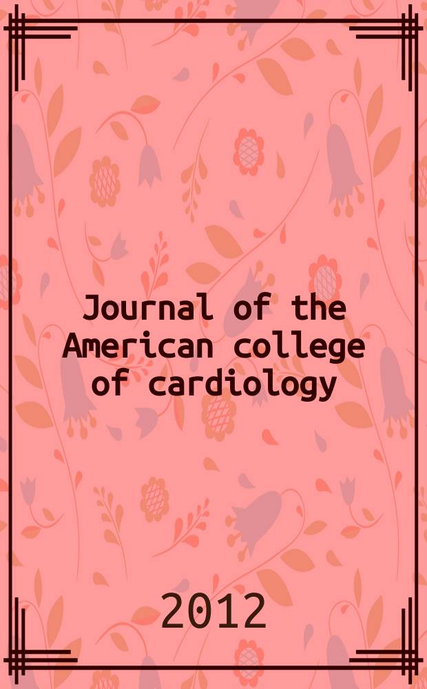 Journal of the American college of cardiology : JACC. Vol. 59, № 12