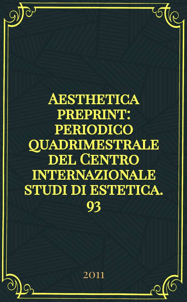 Aesthetica preprint : periodico quadrimestrale del Centro internazionale studi di estetica. 93 : Un'etica della parola: tra Ricoeur e Dufrenne = Этика слова: между Рикером и Дуфреном