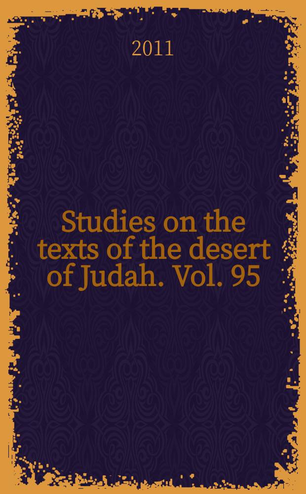 Studies on the texts of the desert of Judah. Vol. 95 : Rethinking rewritten scripture = Переосмысляя переписанное Писание