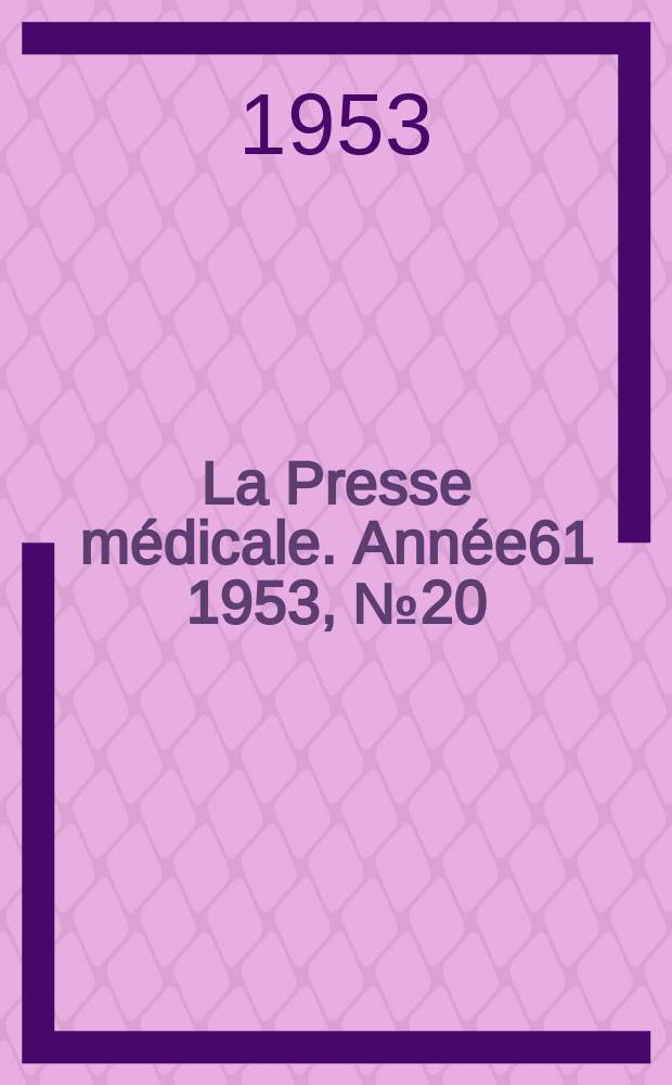 La Presse médicale. Année61 1953, №20