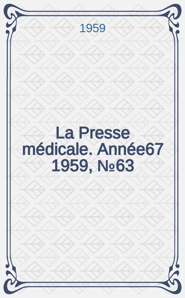 La Presse médicale. Année67 1959, №63