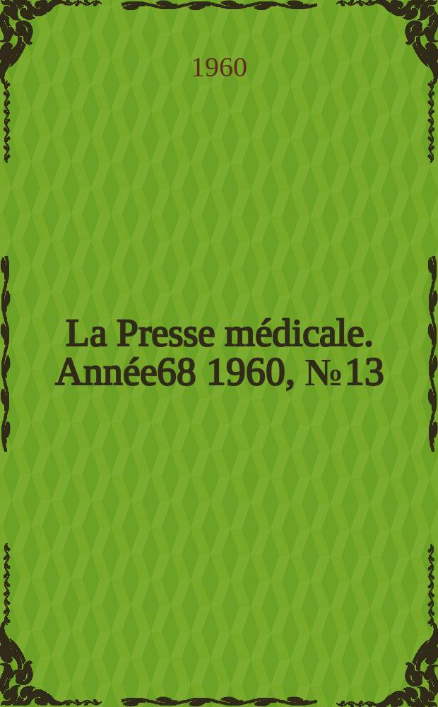 La Presse médicale. Année68 1960, №13