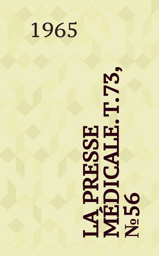 La Presse médicale. T.73, №56