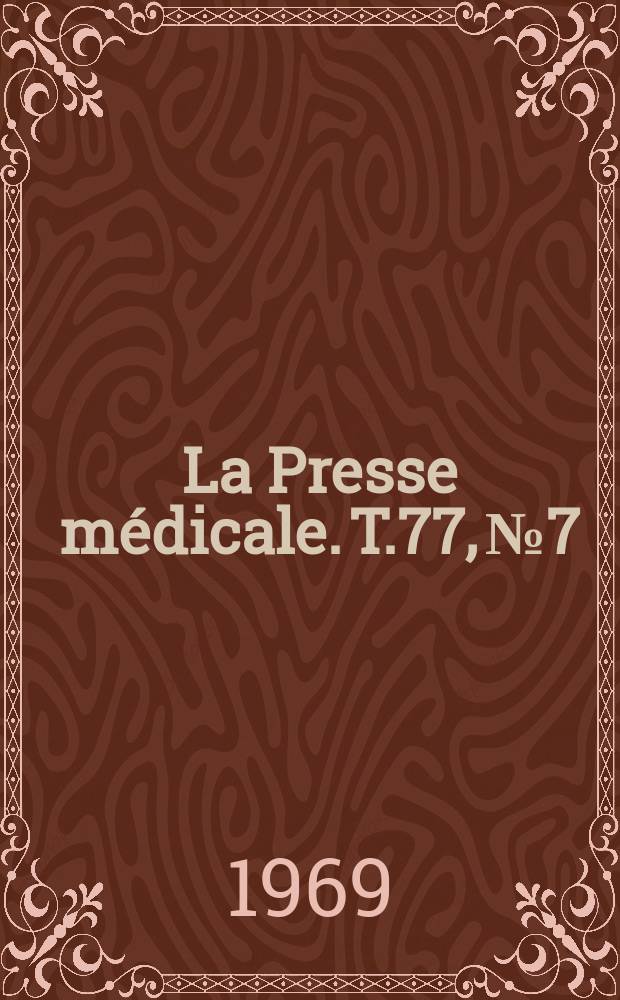 La Presse médicale. T.77, №7