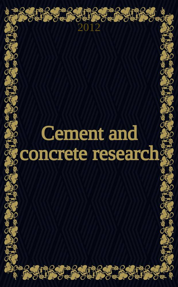 Cement and concrete research : An international journal. Vol. 42, № 5