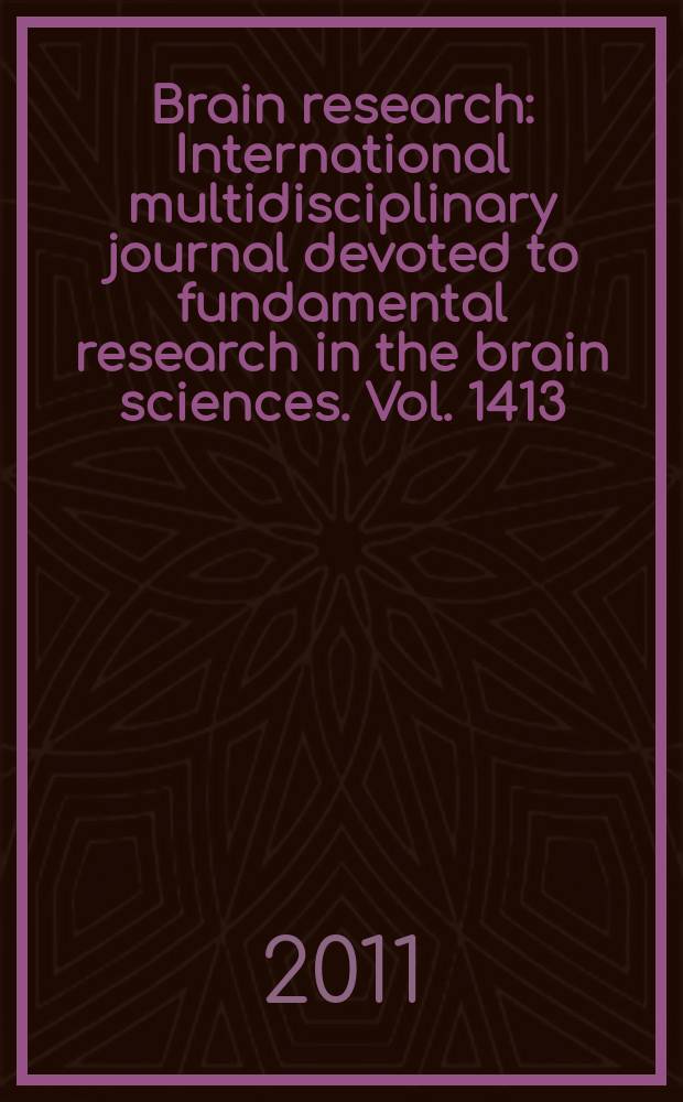 Brain research : International multidisciplinary journal devoted to fundamental research in the brain sciences. Vol. 1413