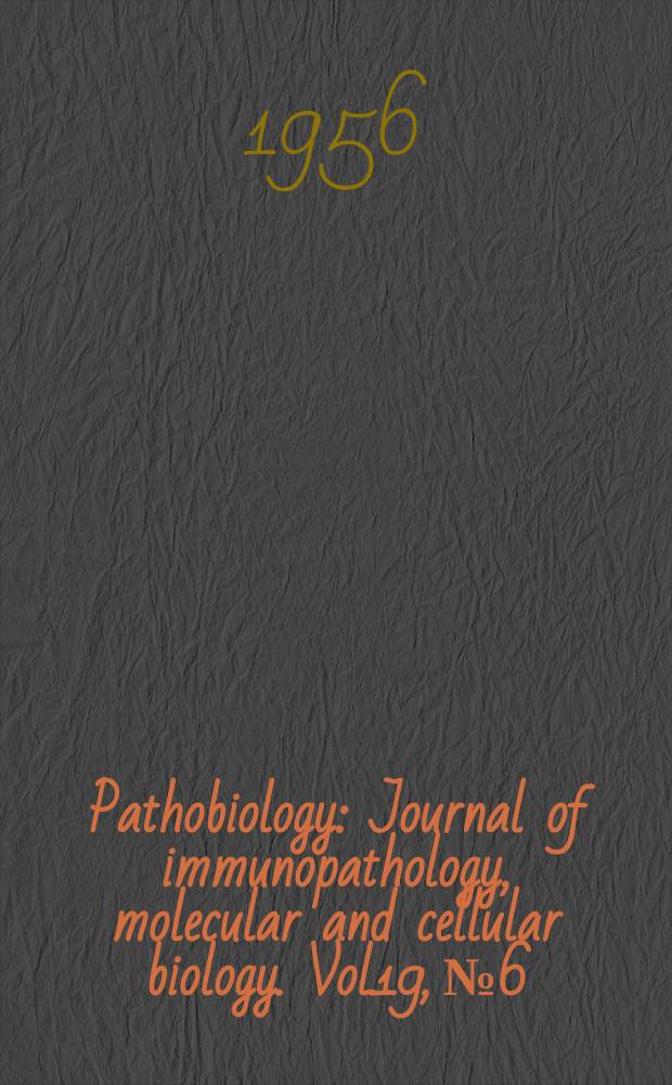 Pathobiology : Journal of immunopathology, molecular and cellular biology. Vol.19, №6