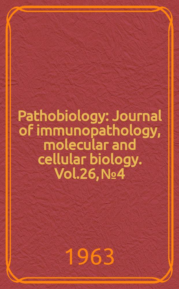 Pathobiology : Journal of immunopathology, molecular and cellular biology. Vol.26, №4
