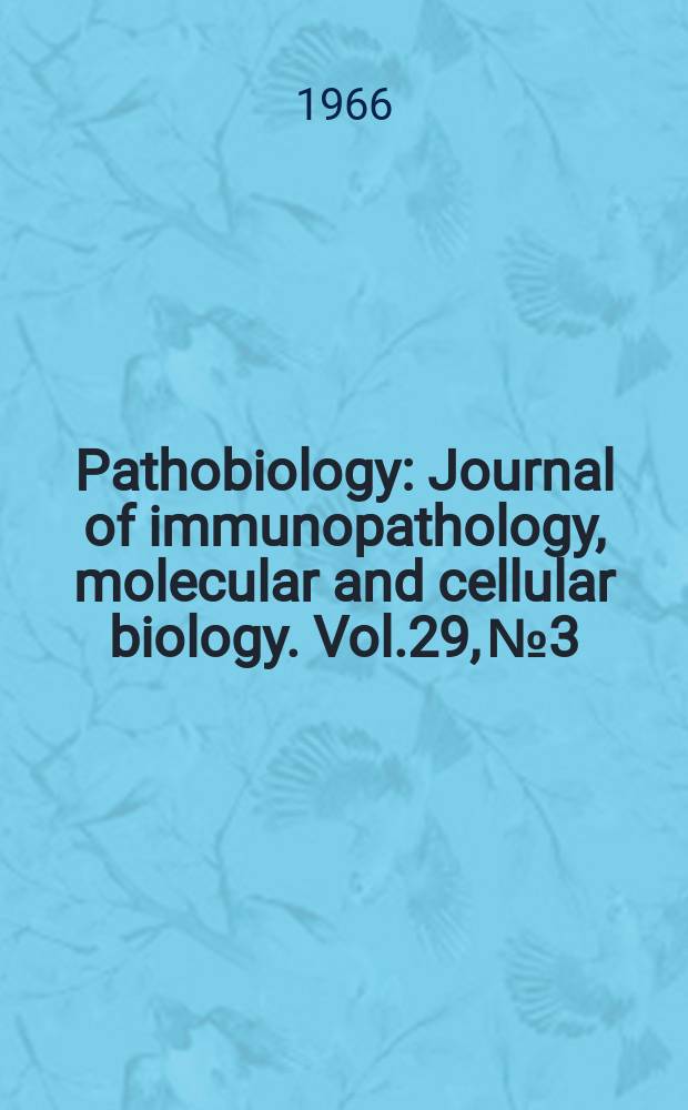 Pathobiology : Journal of immunopathology, molecular and cellular biology. Vol.29, №3