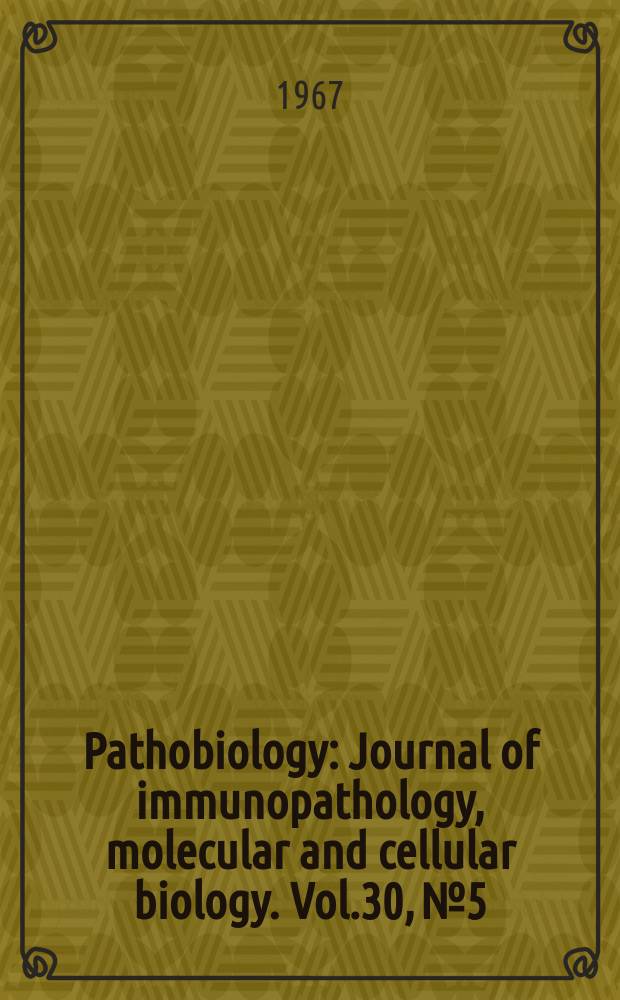 Pathobiology : Journal of immunopathology, molecular and cellular biology. Vol.30, №5