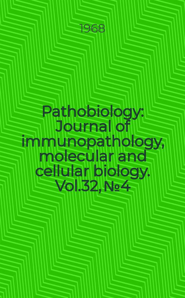 Pathobiology : Journal of immunopathology, molecular and cellular biology. Vol.32, №4