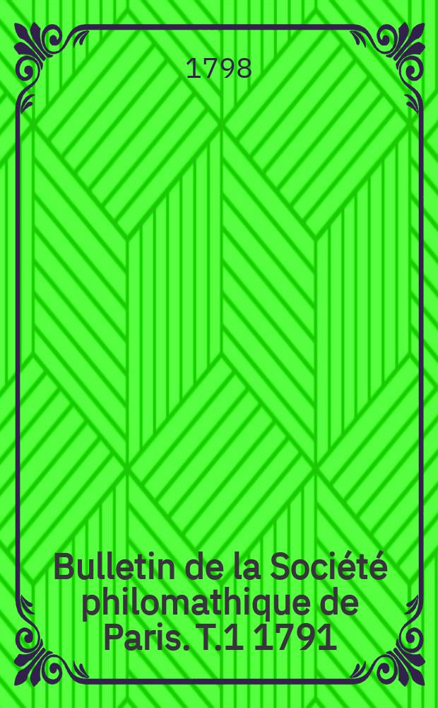 Bulletin de la Société philomathique de Paris. T.1 1791/1796, №23