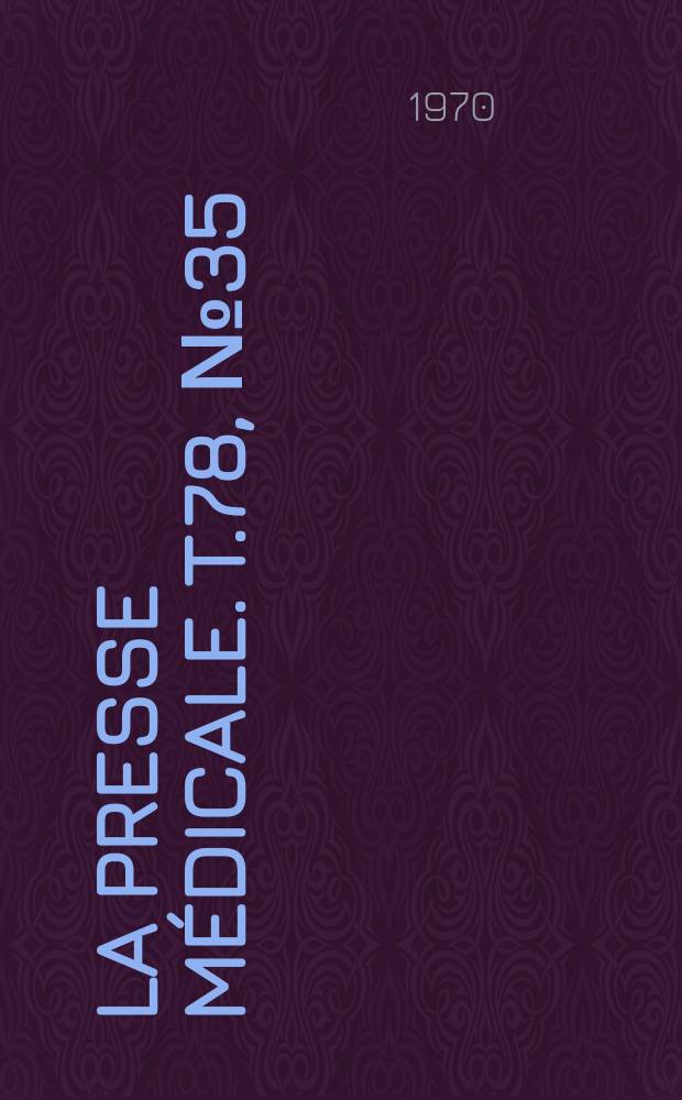 La Presse médicale. T.78, №35