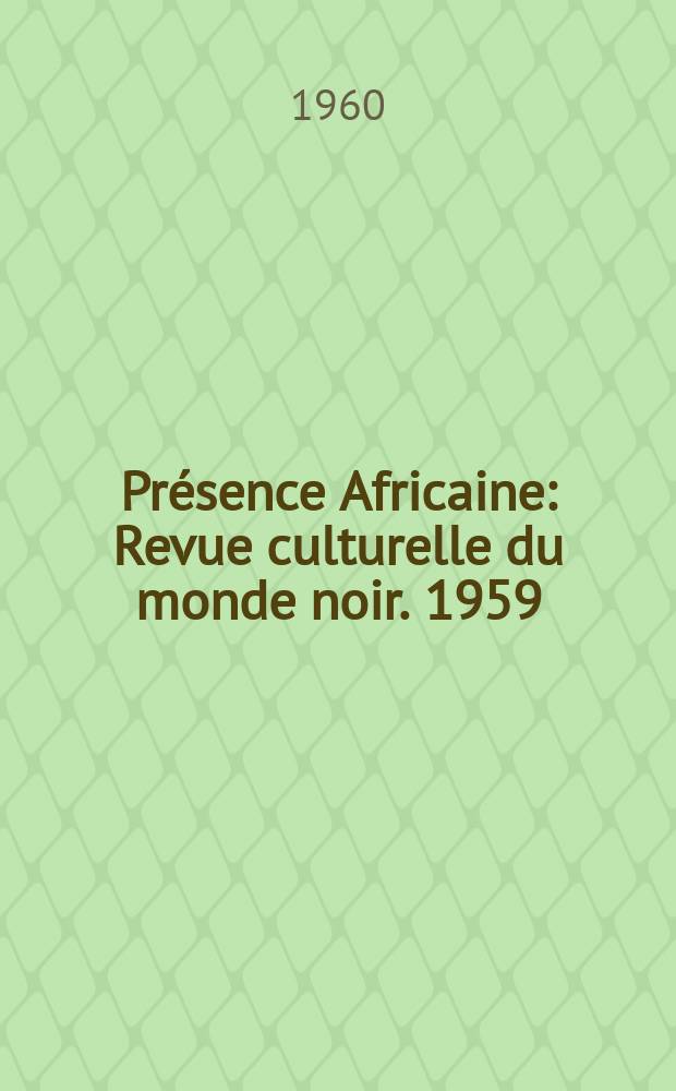 Présence Africaine : Revue culturelle du monde noir. 1959/1960, №34/35