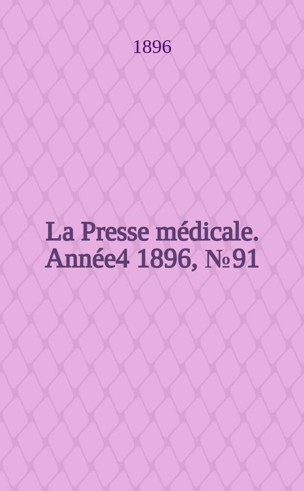 La Presse médicale. Année4 1896, №91